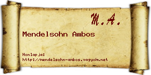 Mendelsohn Ambos névjegykártya
